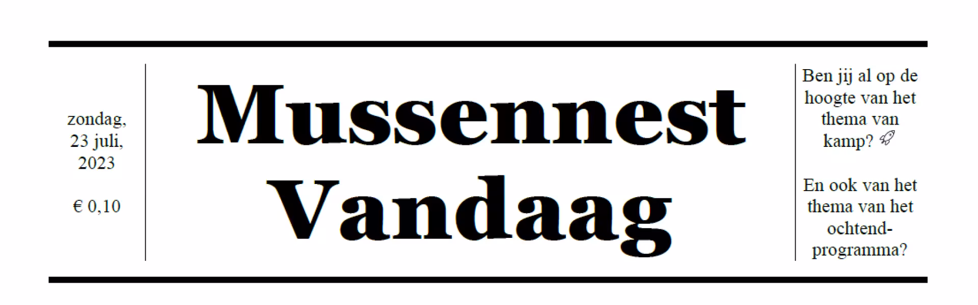 Voorpagina van de kampkrant Mussennest Vandaag